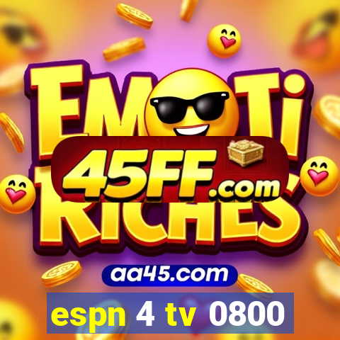 espn 4 tv 0800